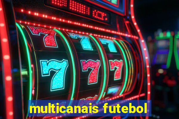 multicanais futebol